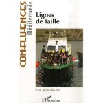 Confluences m�diterran�e n 60, hiver 2006 - 2007 - lignes de faille
