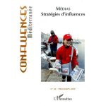 Confluences m�diterran�e n 69, printemps 200 - medias : strat�gies d'influences