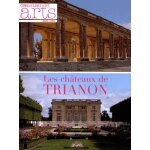 Connaissance des arts hors - srie n 542 - les chteaux de trianon