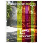 Connaissance des arts hors - s�rie n 796 - espace de l'art concret a mouans - sartoux