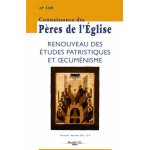 Connaissance des p�res de l'eglise n 140, d�cembre 2015 - renouveau des etudes patristiques et oecum�nisme ...