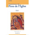 Connaissance des p�res de l'�glise n178 - elie