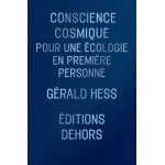 Conscience cosmique - pour une ecologie en premi�re personne