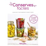 Conserves faciles - 30 recettes de saison pour manger sain