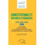 Constitutions et documents financiers - espace umoa / uemoa, volume 1, les constitutions - les codes ...