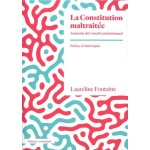 La constitution maltrait�e - essai sur l?injustice constitutionnelle