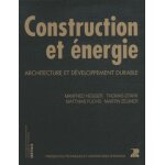 Construction et energie - architecture et d�veloppement durable