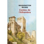 Contes de l'alhambra - esquisses et l�gendes inspir�es par les maures et les espagnols