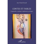 Contes et fables - comprendre, expliquer simplement, prolonger