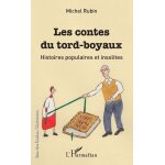 Les contes du tord - boyaux - histoires populaires et insolites Les contes du tord - boyaux - histoires populaires et insolites