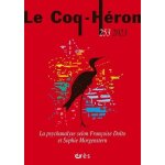 Le coq - h�ron 253 - la psychanalyse selon fran�oise dolto et sophie morgenstern