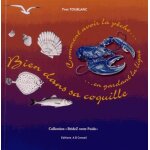 Bien dans sa coquille - avoir la pêche en gardant la ligne Bien dans sa coquille - avoir la pêche en gardant la ligne