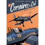 Corsaires du ciel - mission sans retour - avec 1 ex - libris
