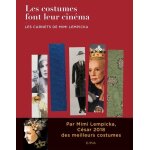 Les costumes font leur cin�ma - les carnets de mimi lempicka
