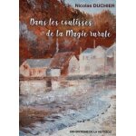 Dans les coulisses de la magie rurale