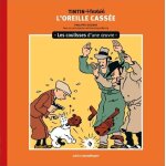 L'oreille casse - les coulisses d'une oeuvre