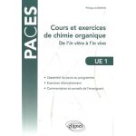 Cours et exercices de chimie organique ue1 - de l'in vitro a l'in vivo