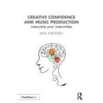 Creative confidence and music production