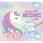 Cr�e tes messages secrets a gratter licornes - avec 10 cartes et courriers, 12 bons pour - 26 stickers ...