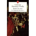 Le cr�puscule des rois - tome 2 - reines de coeur
