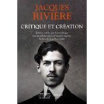 Critique et cration - littrature, peinture, musique, politique et oeuvres d'imagination