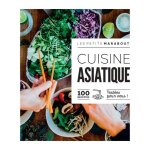 Cuisine asiatique - 100 recettes testes pour vous !