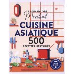 Cuisine asiatique - 500 recettes inratables