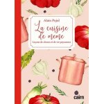 La cuisine de m�m� - le�ons de choses et de vie paysannes