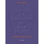 Le cul'te de l'amour en 365 nuits