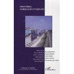 Cultures & conflits n 73, printemps 200 - fronti�res, marquages et disputes