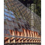 Cultures partag�es - architectures et paysages