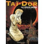 Le cycle de taï - dor - tome 4 - la veuve noire Le cycle de taï - dor - tome 4 - la veuve noire
