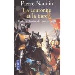 Cycle de tristan de castelreng tome 3 : la couronne et la tiare