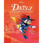 Daisy - les myst�res de paris tome 1 - la rose de paris
