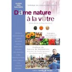Dame nature a la v�tre - l'anthologie des boissons faites maison : 250 vieilles recettes de sirops, liqueurs, ...