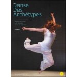 Danse des archétypes - (1 dvd) Danse des archétypes - (1 dvd)