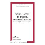 Danses latines et identite, d'une rive a l'autre - . . : tango, cumbia, fado, samba, rumba, capoeira