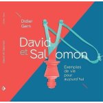 David et salomon - exemples de vie pour aujourd'hui
