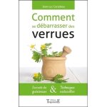 Comment se d�barrasser des verrues - secrets de gu�risseurs & techniques naturelles