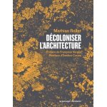 D�coloniser l'architecture