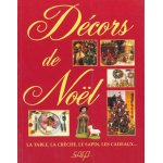 D�cors de no�l - la table, la cr�che, le sapin, les cadeaux