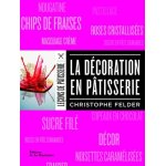 La décoration en pâtisserie La décoration en pâtisserie