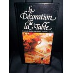 La décoration de la table La décoration de la table