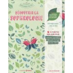 Découvrir la sophrologie - inclus 100 stickers pour suivre vos progrès Découvrir la sophrologie - inclus 100 stickers pour suivre vos progrès