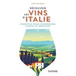 Découvrir les vins d'italie - l'essentiel pour comprendre, choisir et déguster Découvrir les vins d'italie - l'essentiel pour comprendre, choisir et déguster