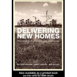 Delivering new homes: planning, processes and providers