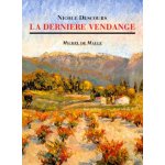 La derni�re vendange