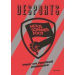 Desports hors - série - nous sommes foot - pour un football populaire Desports hors - série - nous sommes foot - pour un football populaire