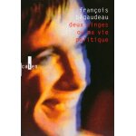 Deux singes ou ma vie politique