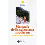 Devana: manuale della sciamana moderna (anche per uomini)